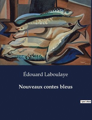 Édouard Laboulaye - Nouveaux contes bleus, Häftad