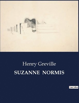 Henry Greville - Suzanne Normis, Häftad
