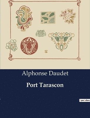 Alphonse Daudet - Port Tarascon, Häftad
