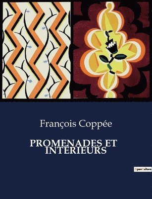 François Coppée - Promenades Et Intérieurs, Häftad