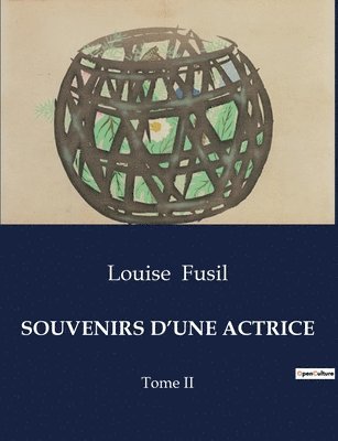 Souvenirs d'Une Actrice