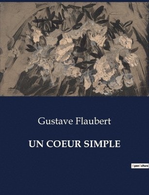 Gustave Flaubert - Coeur Simple, Häftad