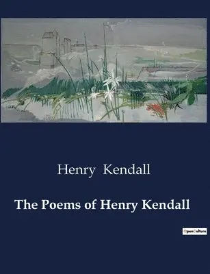 Henry Kendall - Poems of Henry Kendall, Häftad. Tillgänglighet: Lägg i varukorg