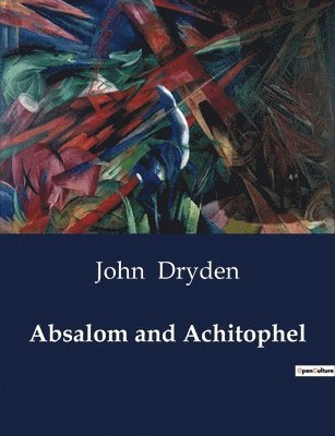 John Dryden - Absalom and Achitophel, Häftad