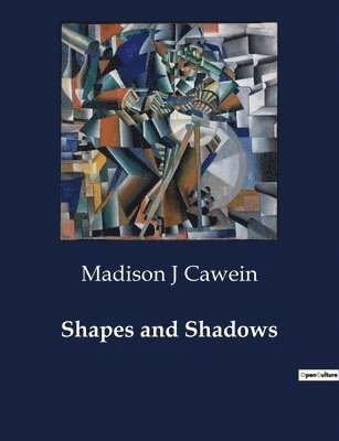 Madison J Cawein - Shapes and Shadows, Häftad. Tillgänglighet: Lägg i varukorg