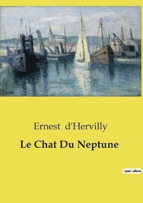 Ernest D'Hervilly - Chat Du Neptune, Häftad