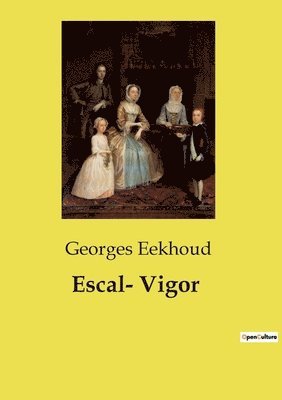 Georges Eekhoud - Escal- Vigor, Häftad