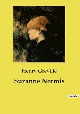 Henry Greville - Suzanne Normis, Häftad