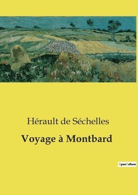 Hérault de Séchelles - Voyage à Montbard, Häftad