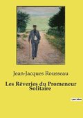 Les Rveries du Promeneur Solitaire