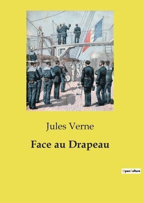 Jules Verne - Face au Drapeau, Häftad. Tillgänglighet: Lägg i varukorg