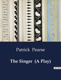 The Singer (A Play)