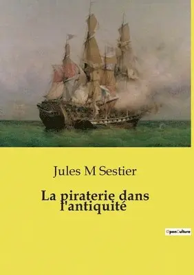 Jules M Sestier - piraterie dans l'antiquité, Häftad. Tillgänglighet: Lägg i varukorg