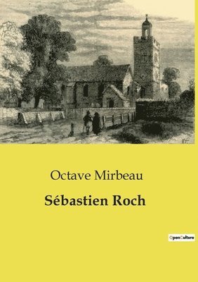 Octave Mirbeau - Sébastien Roch, Häftad