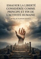 Marie de Flavigny Agoult - Essai sur la liberté considérée comme principe et fin de l'activité humaine, Häftad. Tillgänglighet: Lägg i varukorg