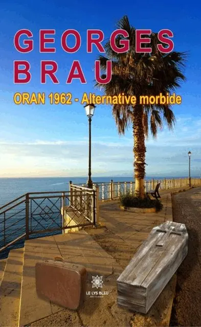Georges Brau - ORAN 1962, E-bok. Tillgänglighet: Lägg i varukorg