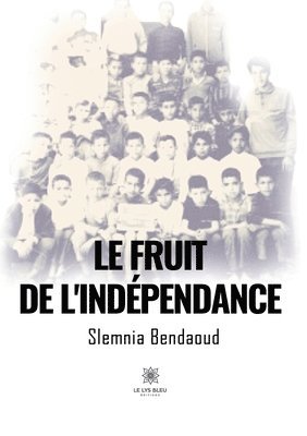 fruit de l'indépendance