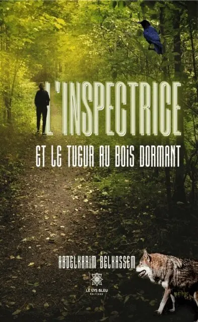 Abdelkarim Belkassem - L'inspectrice et le tueur au bois dormant, E-bok. Tillgänglighet: Lägg i varukorg