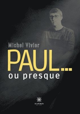 Paul... ou presque