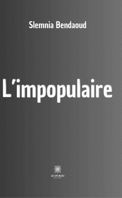 L'impopulaire