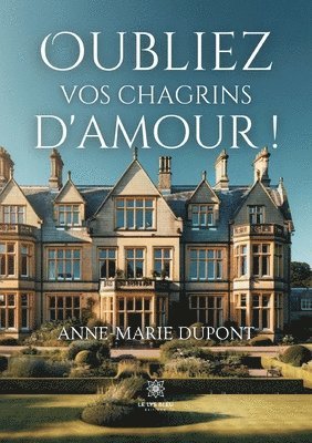 Anne-Marie DuPont - Oubliez vos chagrins d'amour !, Häftad. Tillgänglighet: Lägg i varukorg