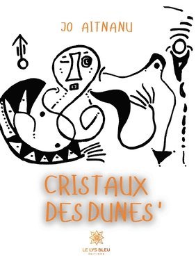 Jo Aitnanu - Cristaux des dunes', Häftad. Tillgänglighet: Lägg i varukorg