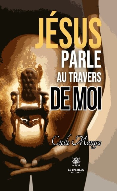 Cecile Manya - Jesus parle au travers de moi, E-bok. Tillgänglighet: Lägg i varukorg