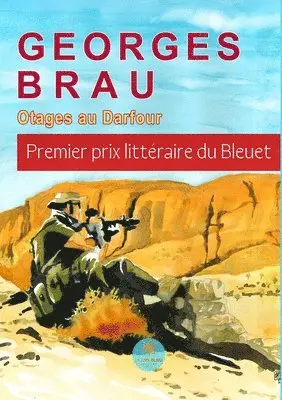 Georges Brau - Otages au Darfour, Häftad. Tillgänglighet: Lägg i varukorg