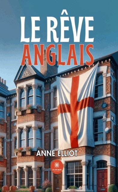 Anne Elliot - Le reve anglais, E-bok. Tillgänglighet: Lägg i varukorg