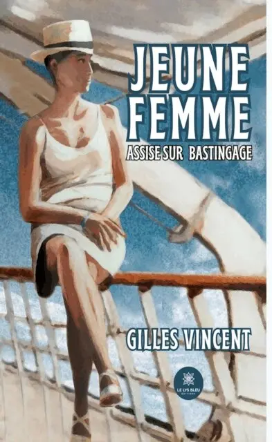Gilles Vincent - Jeune femme assise sur bastingage, E-bok. Tillgänglighet: Lägg i varukorg