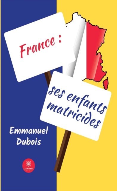 Emmanuel Dubois - France : ses enfants matricides, E-bok