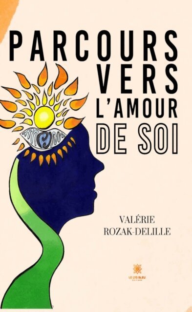 Valerie Rozak-Delille - Parcours vers l'amour de soi, E-bok
