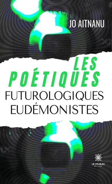 Jo Aitnanu - Les poetiques futurologiques eudemonistes, E-bok. Tillgänglighet: Lägg i varukorg