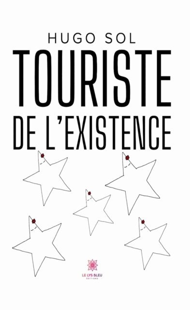 Hugo Sol - Touriste de l'existence, E-bok