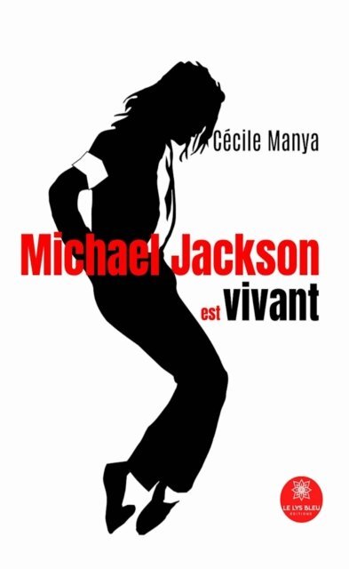 Cecile Manya - Michael Jackson est vivant, E-bok. Tillgänglighet: Lägg i varukorg