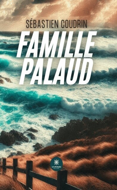 Sebastien Coudrin - Famille Palaud, E-bok