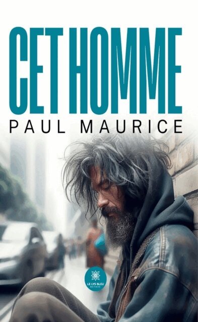 Paul Maurice - Cet homme, E-bok