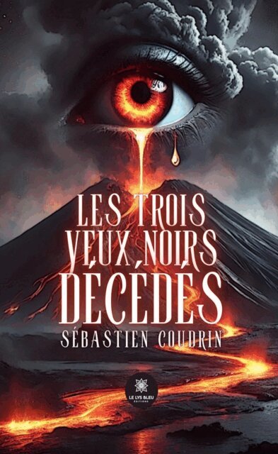 Sebastien Coudrin - Les trois yeux noirs decedes, E-bok