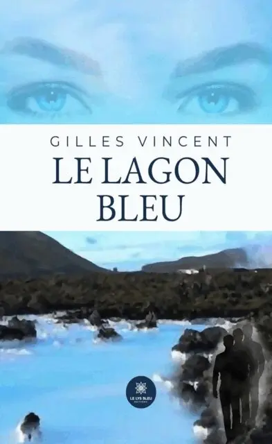 Gilles Vincent - Le lagon bleu, E-bok. Tillgänglighet: Lägg i varukorg