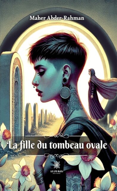 Maher Abder-Rahman - La fille du tombeau ovale, E-bok