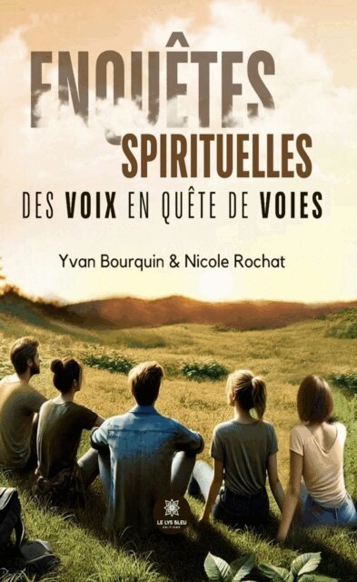 Nicole Rochat, Yvan Bourquin - Enquetes spirituelles, E-bok