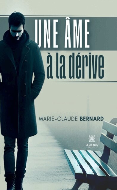 Marie-Claude Bernard - Une ame a la derive, E-bok