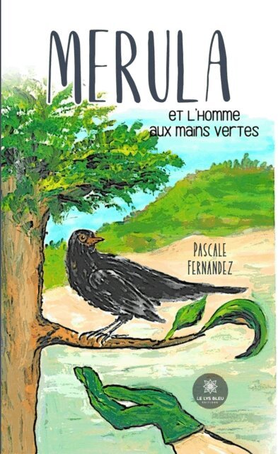 Pascale Fernandez - Merula et l'homme aux mains vertes, E-bok