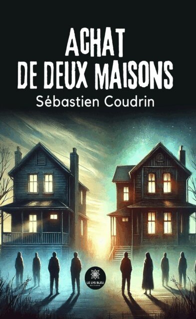 Sebastien Coudrin - Achat de deux maisons, E-bok