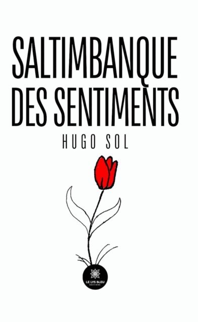 Hugo Sol - Saltimbanque des sentiments, E-bok