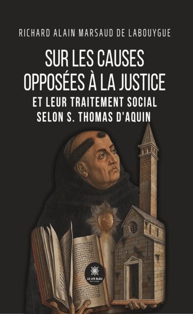 Sur les causes opposees a la justice et leur traitement social selon S. Thomas d'Aquin