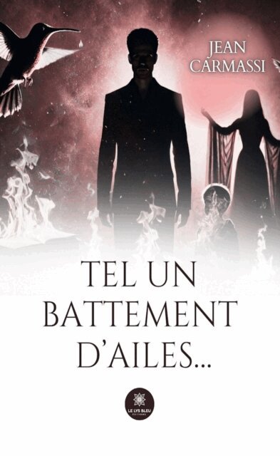 Jean Carmassi - Tel un battement d'ailes..., E-bok