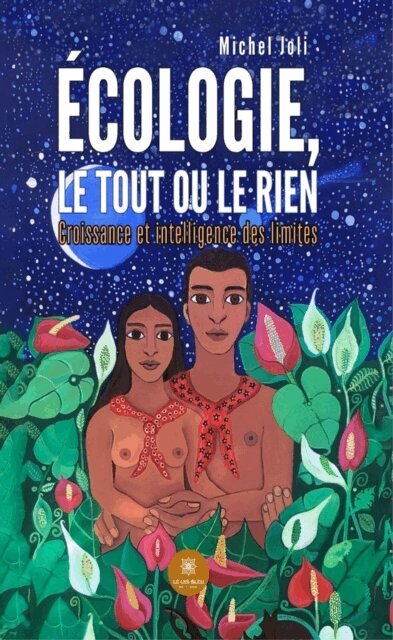 Écologie, le tout ou le rien