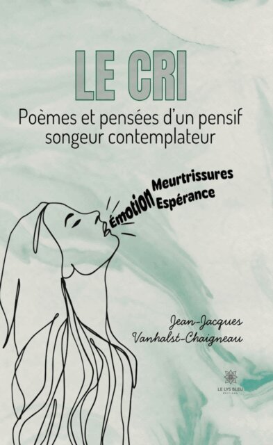 Jean-Jacques Vanhalst-Chaigneau - Le cri, E-bok