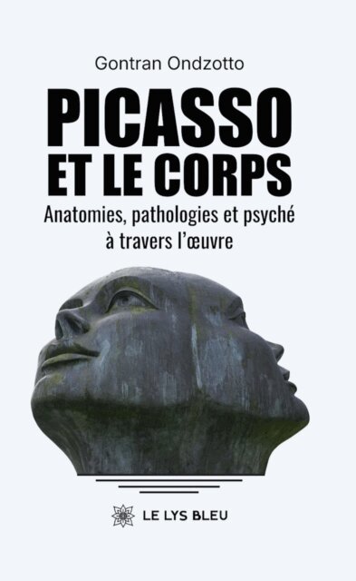 Gontran Ondzotto - Picasso et le corps Anatomies, pathologies et psyché à travers l’œuvre, E-bok. Tillgänglighet: Lägg i varukorg